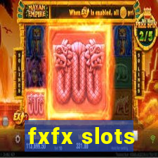 fxfx slots