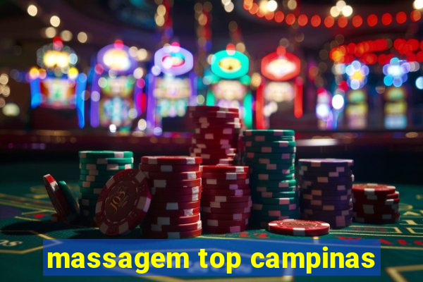 massagem top campinas