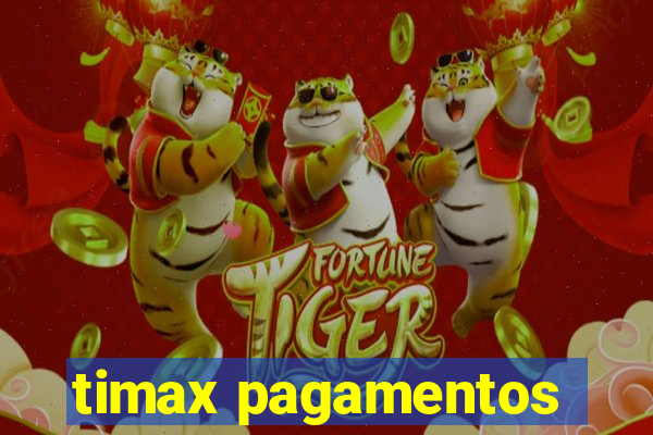 timax pagamentos