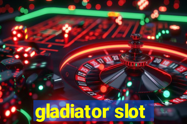 gladiator slot