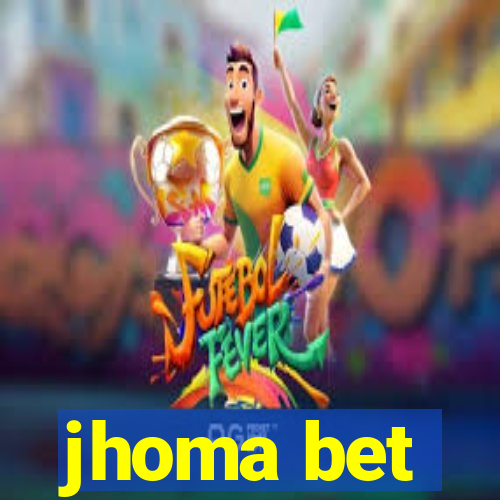 jhoma bet