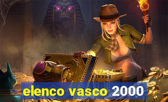 elenco vasco 2000