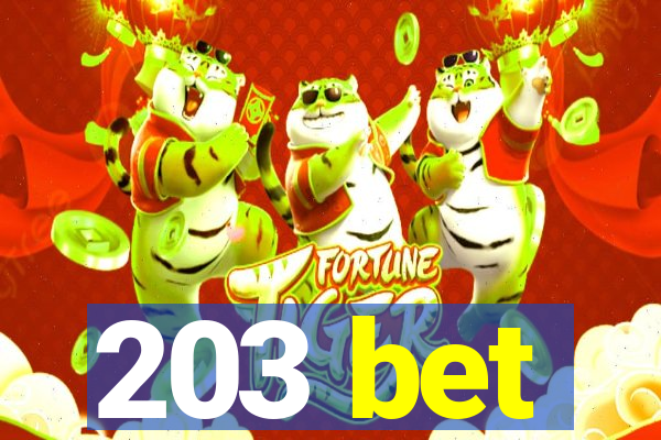 203 bet