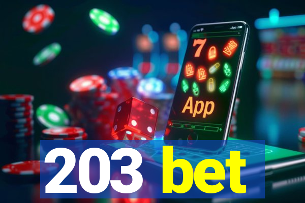 203 bet