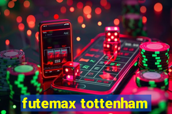 futemax tottenham