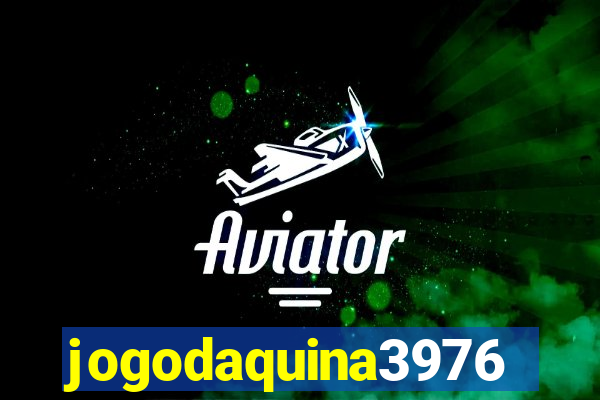 jogodaquina3976