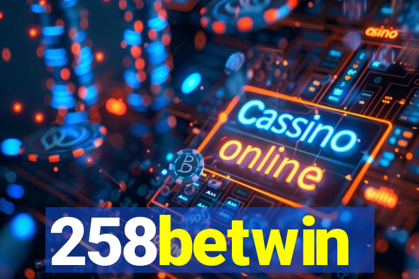 258betwin