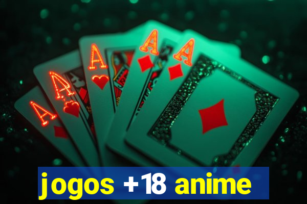 jogos +18 anime