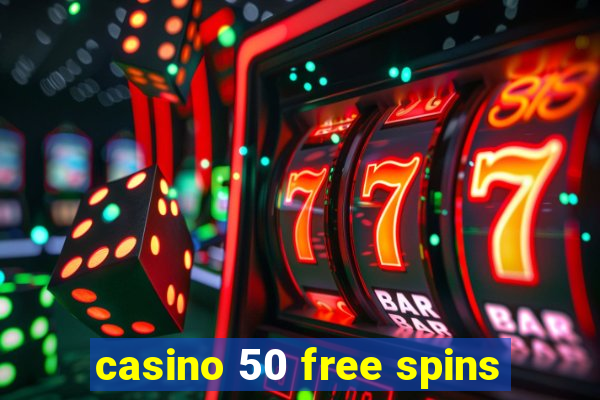 casino 50 free spins