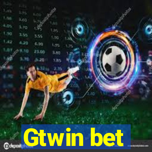 Gtwin bet