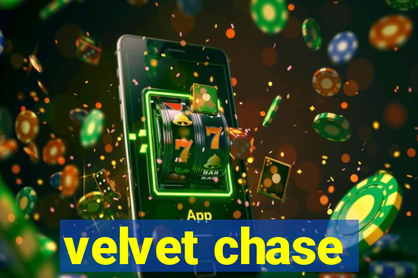 velvet chase