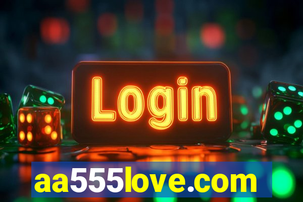 aa555love.com