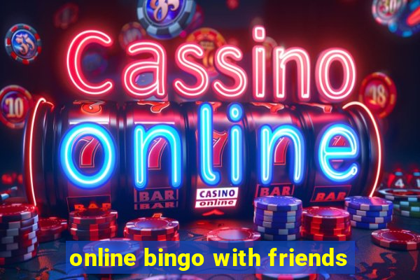 online bingo with friends