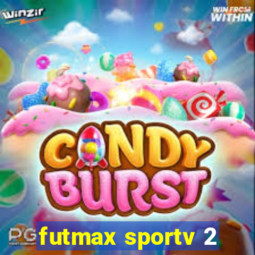 futmax sportv 2