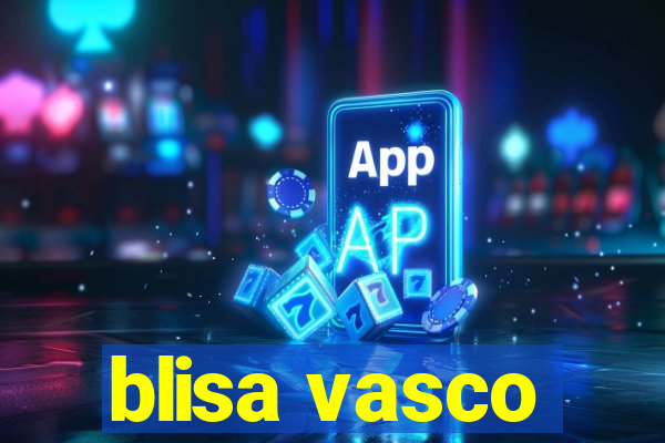 blisa vasco