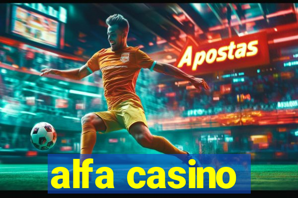 alfa casino