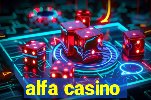 alfa casino