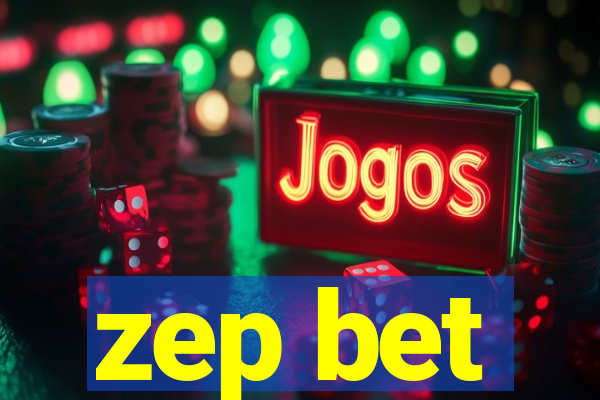 zep bet