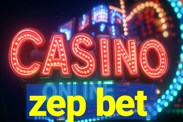 zep bet