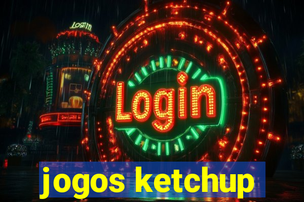 jogos ketchup