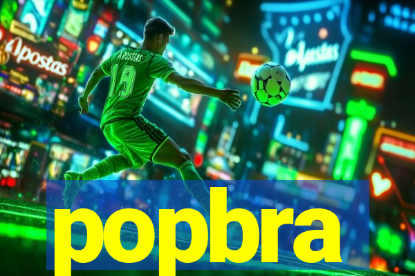 popbra