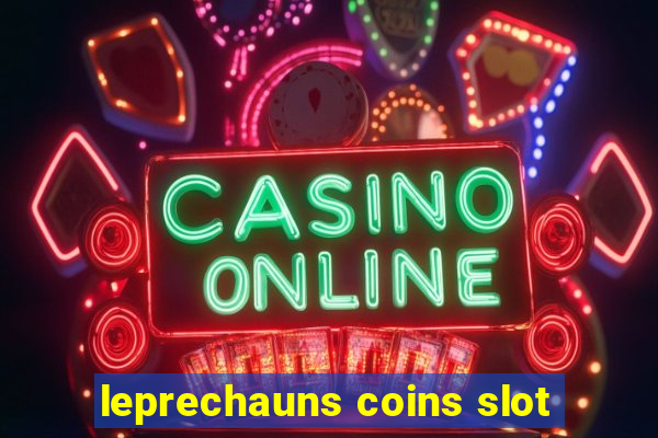 leprechauns coins slot