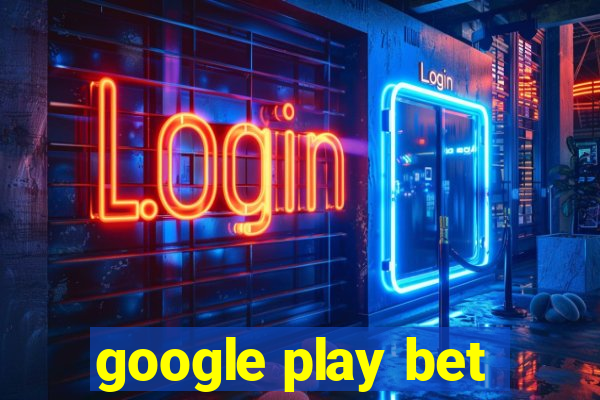 google play bet