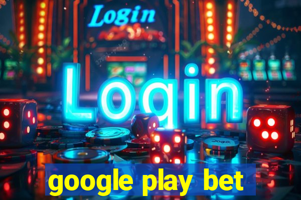 google play bet