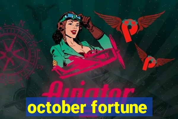 october fortune