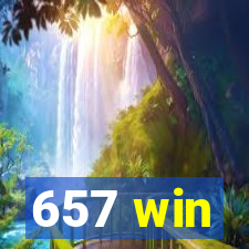 657 win