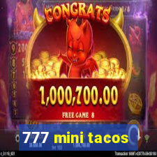 777 mini tacos