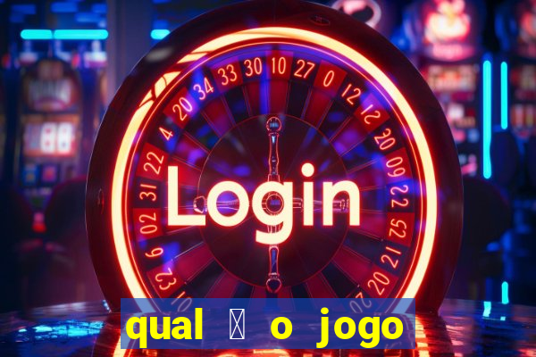 qual 茅 o jogo do tigre que ganha dinheiro