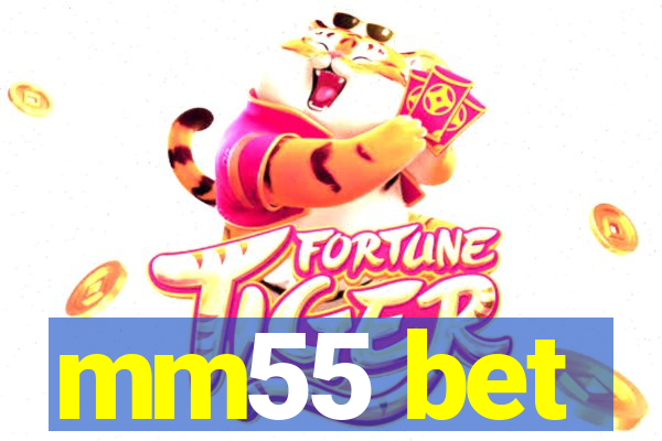 mm55 bet