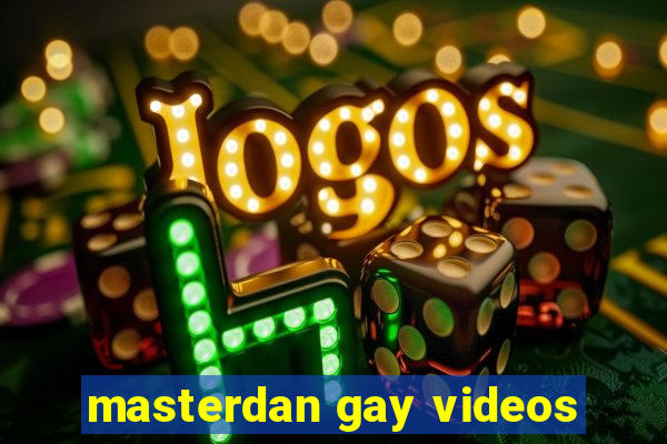 masterdan gay videos