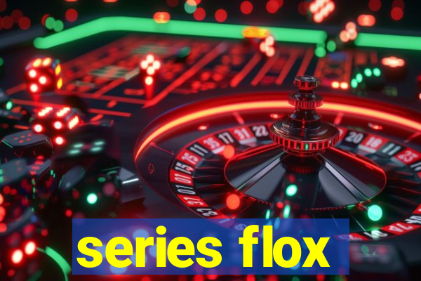 series flox