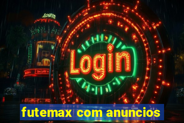 futemax com anuncios