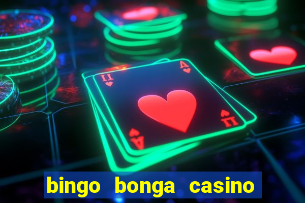 bingo bonga casino no deposit