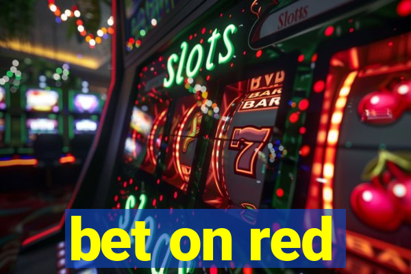 bet on red