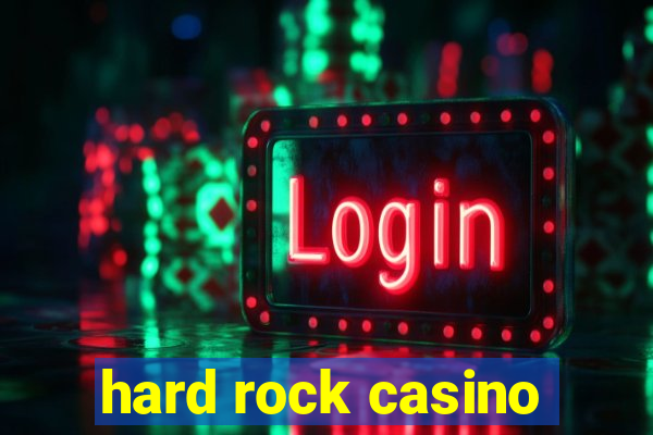 hard rock casino