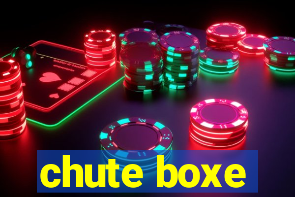 chute boxe