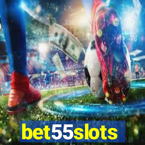 bet55slots