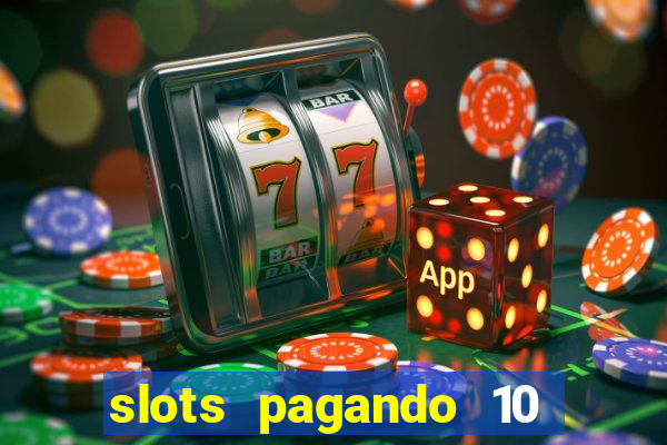 slots pagando 10 no cadastro facebook