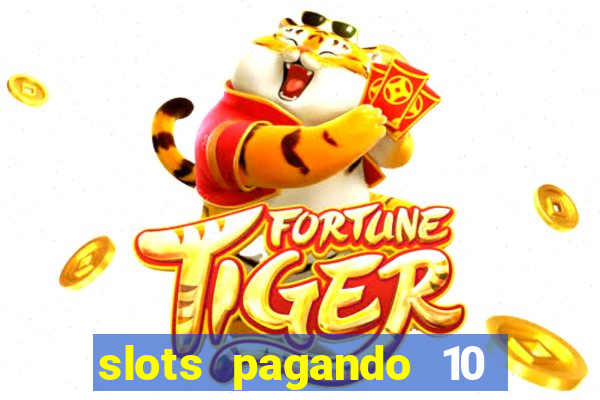 slots pagando 10 no cadastro facebook