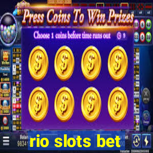 rio slots bet