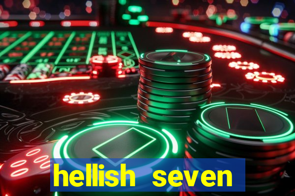 hellish seven deluxe slot online