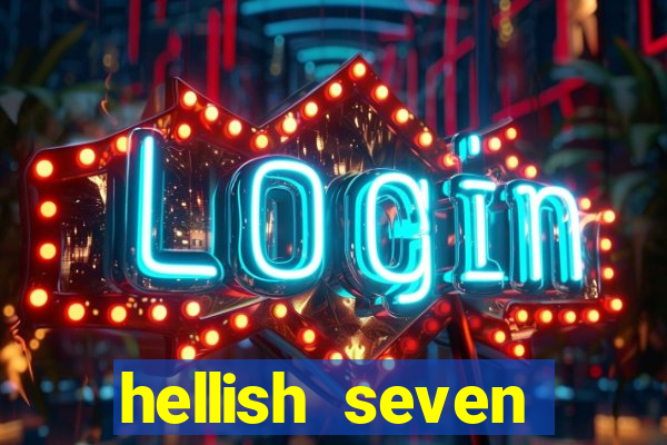 hellish seven deluxe slot online