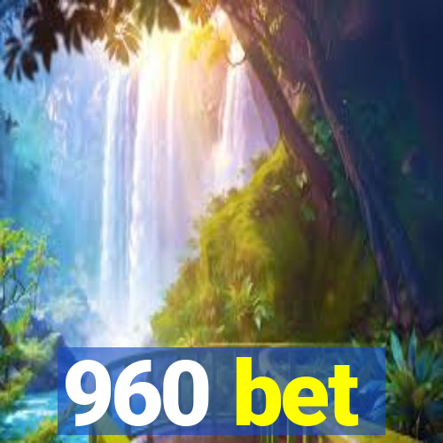 960 bet