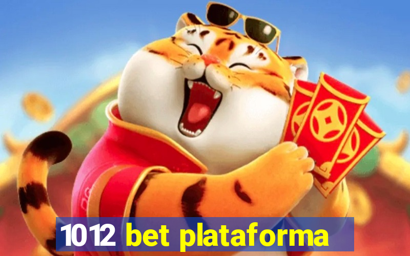 1012 bet plataforma