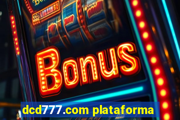 dcd777.com plataforma