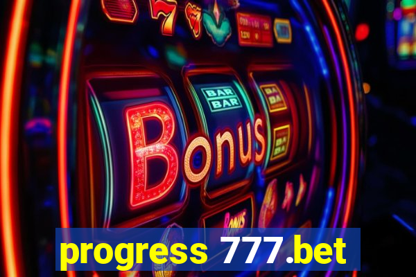 progress 777.bet